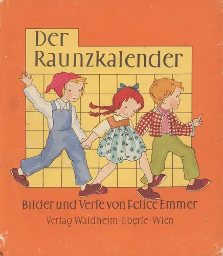 Emmer, Felice.: Raunzkalender. Bilder und Verse von Felice Emmer. 