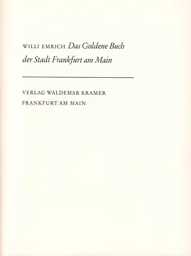 Emrich, Willi: Das goldene Buch der Stadt Frankfurt am Main. 