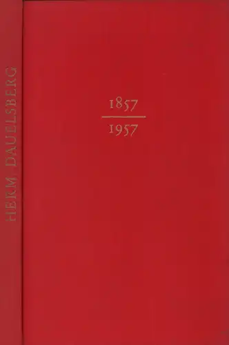 Engelsing, Rolf: Herm. Dauelsberg. Schiffsmakler, 1857-1957. 