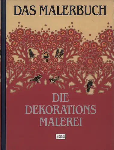 Eyth, Karl / Meyer, Franz Sales (Hrsg.): Die Dekorationsmalerei, mit besonderer Berücksichtigung der kunstgewerblichen Seite. (REPRINT der 3., durchges., in den Tafeln verm. Aufl.,  Leipzig, Seemann, 1899). 2 Bde. in 1 Band. 