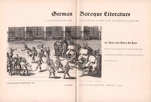 Faber du Faur, Curt von: German Baroque Literature. A catalogue of the collection in the Yale University library. 