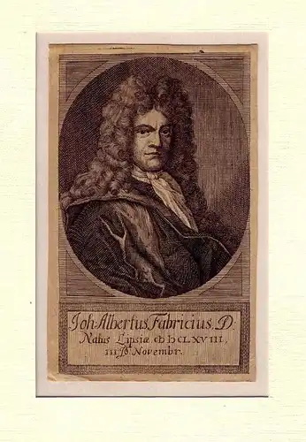 PORTRAIT Joh. Albertus Fabricius, D. Natus Lipsiae MDCLXVIII, III Jo Novembr. Kupferstichportrait. Brustbild d. jungen Fabricius nach rechts im Kreuzschraffur-Oval, in parallel schraffiertem Rechteck mit Eckzwickeln stehend, Fabricius, Johann Albert