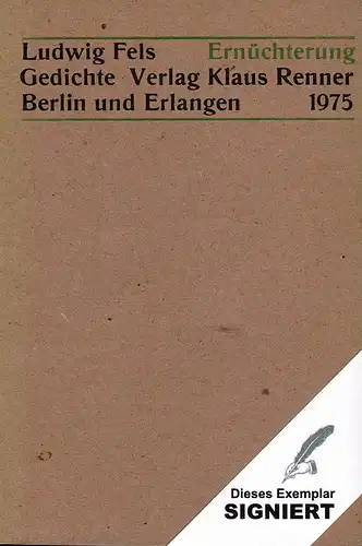 Fels, Ludwig: Ernüchterung. Gedichte. (2. Aufl.). 