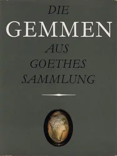 Femmel, Gerhard (Bearb.): Die Gemmen aus Goethes Sammlung. (Hrsg. von den Nationalen Forschungs- u. Gedenkstätten der Klassischen Deutschen Literatur in Weimar). Katalog Gerald Heres. (Fotos: Siegrid Geske. Zeichnungen: Brüx-Gorisch). 
