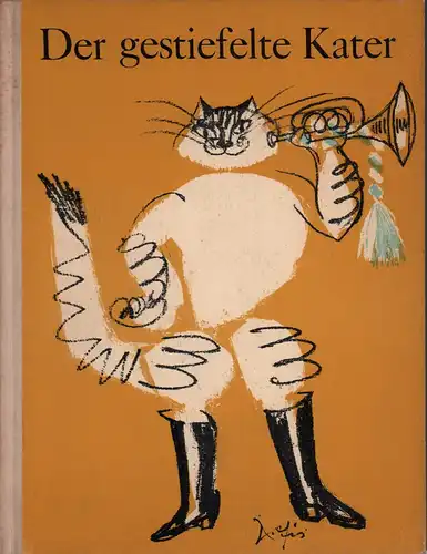 Fischer, Hans: Der gestiefelte Kater. Ein Märchen, nach Charles Perrault, von Hans Fischer erzählt und mit den notwendigen Erklärungen und Bildern versehen. (1.-16. Tsd.). 