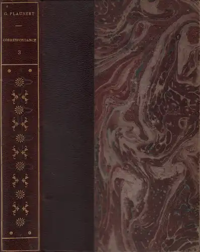 Flaubert, Gustave: Correspondance. Troisième série (1854-1869). Dixième mille [10. Tsd.]. 