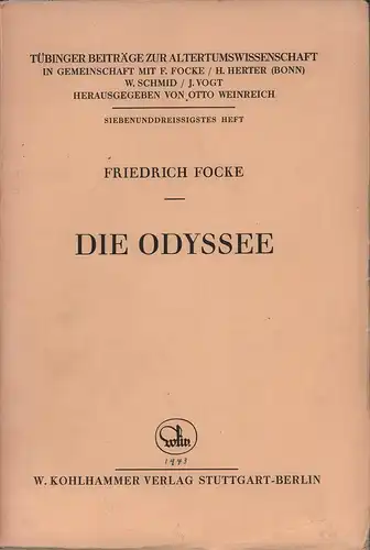 Focke, Friedrich: Die Odyssee. (Hrsg. von Otto Weinreich). 