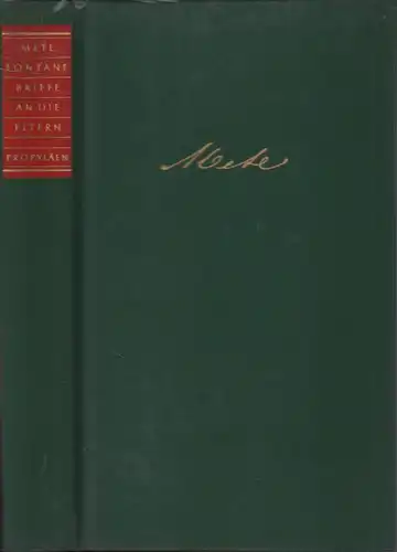Fontane, Mete: Briefe an die Eltern. 1880-1882. Hrsg. u. erläutert von Edgar R. Rosen. Wort- u. buchstabengetreue Edition nach den Handschriften. 
