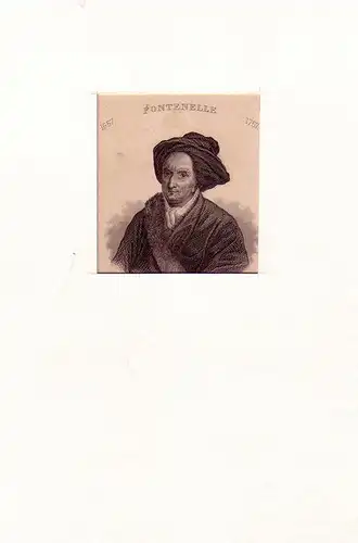 PORTRAIT Fontenelle. (Bernard le Bouyer [auch: Bovier] de F., 1657 Rouen - 1757 Paris). Schulterstück im Dreiviertelprofil. Stahlstich, Fontenelle, Bernard de