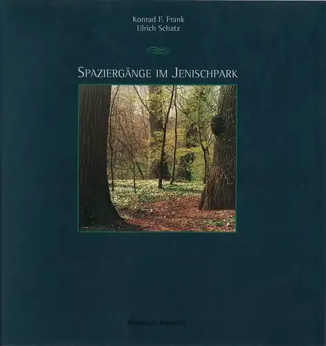 Frank, Konrad F: Spaziergänge im Jenischpark. Hrsg. v. Hamburger Abendblatt. 