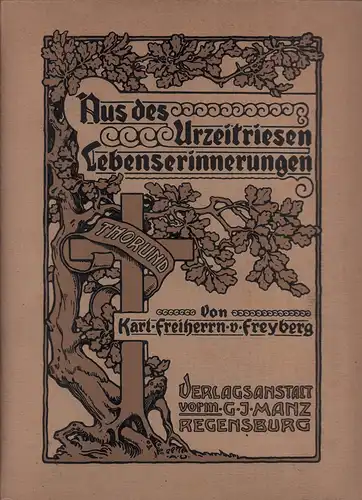 Freyberg, Karl von: Aus des Urzeitriesen Lebenserinnerungen. 