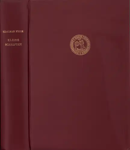 Frisk, Hjalmar: Kleine Schriften zur Indogermanistik und zur griechischen Wortkunde. (Hrsg. u. mit einem Nachwort von Ingemar Düring, Gösta Liebert u. Erik Wistrand). 