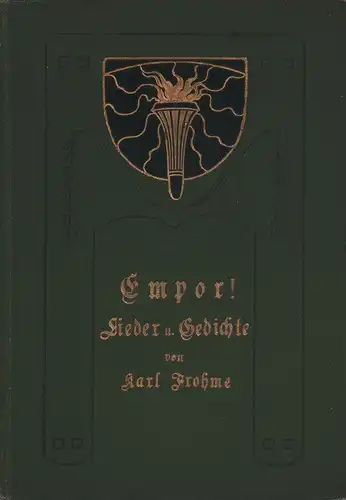 Frohme, Karl: Empor!. Lieder und Gedichte. Hrsg. vom Vorstand des Sozialdemokratischen Vereins für den achten und zehnten schleswig-holsteinischen Wahlkreis. 