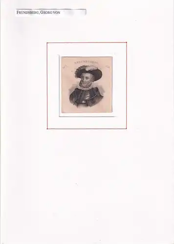 PORTRAIT Georg von Freundsberg. (1473 Mindelheim - 1528 ebda., deutscher Soldat und Landsknechtsführer). Schulterstück im Halbprofil. Stahlstich, Frundsberg, Georg von