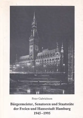 Gabrielsson, Peter: Bürgermeister, Senatoren, Staatsräte der Freien und Hansestadt Hamburg 1945-1995. Zuständigkeiten und Behörden. Hrsg. vom Verein für  Hamburgische Geschichte. (Mit einem Geleitwort von Hans-Dieter Loose). 