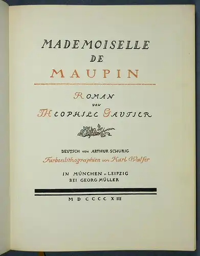 Walser, Karl: Mademoiselle de Maupin. Roman. Deutsch von Arthur Schurig. Farbenlithographien von Karl Walser. 