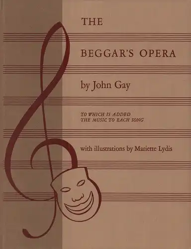 The beggar's opera. To which is added the music to each song. With an introduction by A. P. Herbert and illustrations by Mariette Lydis, Gay, John