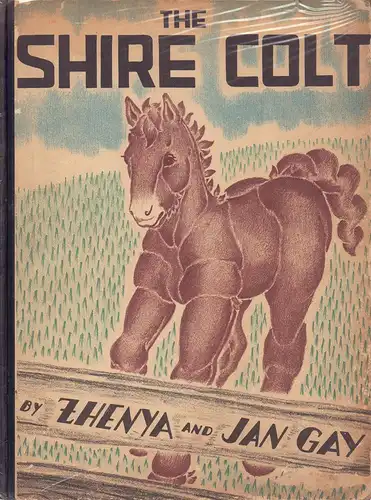 Gay, Zhenya / Gay, Jan: The shire colt. 