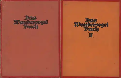 Geissler, Willi / Dietz, Karl [Hrsg.]: Das Wandervogelbuch. 2 Bde. (= komplett). 