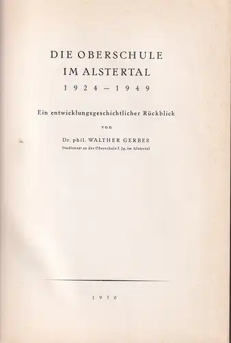 Gerber, Walther: Die Oberschule im Alstertal 1924-1949. Ein entwicklungsgeschichtlicher Rückblick. 
