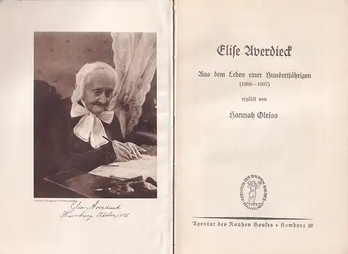 Gleiss, Hannah: Elise Averdieck. Aus dem Leben einer Hundertjährigen. (1808-1907). 