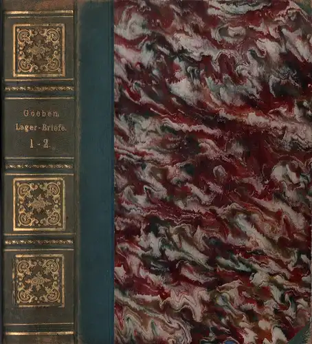 Goeben, A. v. [August von]: Reise- und Lager-Briefe aus Spanien und vom Spanischen Heere in Marokko. 2 Bde. in 1 (= komplett). 