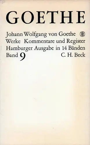 Goethe, Johann Wolfgang von.: Autobiographische Schriften I (Buch 1-13). Textkritisch durchgesehen von Lieselotte Blumenthal. Kommentiert von Erich Trunz. (7., überarb. Aufl.). 