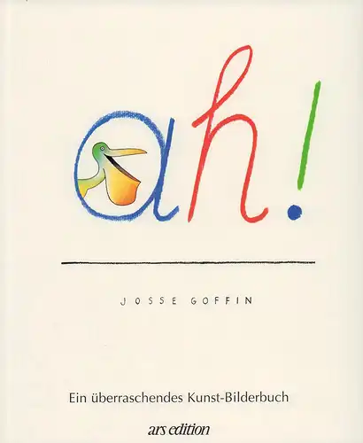 Goffin, Josse: Ah!. 
