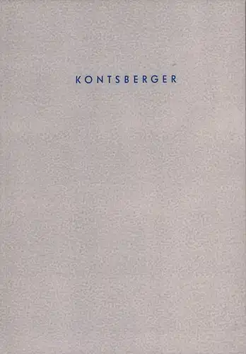 Goni, pseud. [i.e. Christian Frick]: Kontsberger. Ein Bericht in drei Ebenen von Goni zu Bildern von Brigitte Reich. 