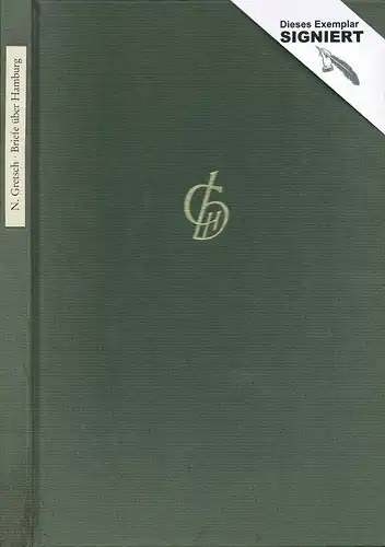 Gretsch, Nikolai: Briefe über Hamburg (1835 - 1837 - 1841). Aus den Berichten eines russischen Reisenden. Übersetzt u. herausgegeben von Clemens Heithus. 