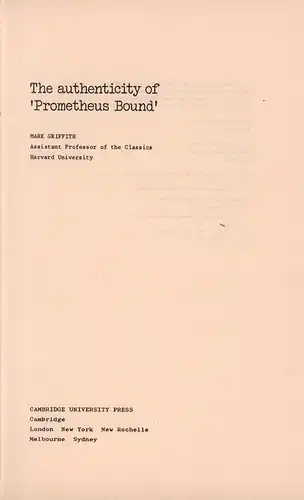 Griffith, Mark: The authenticity of 'Prometheus bound'. (REPRINT of the 1st publ. 1977). 