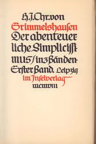 Klinger, Max: Der abenteuerliche Simplicissimus in 3 Bänden. (Eingeleitet von Reinhard Buchwald). 3 Bde. (= komplett). 