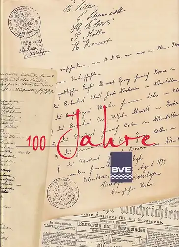 Grobecker, Kurt: 100 Jahre BVE. Die 100jährige Chronik August 1999. Hrsg.: Bauverein der Elbgemeinden eG. 