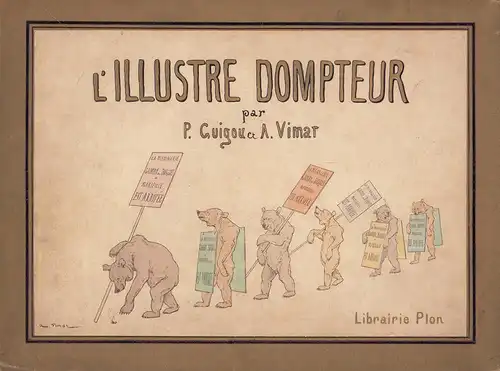Guigou, Paul / Vimar, Auguste: L' illustre dompteur. 