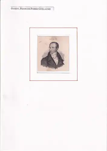 PORTRAIT François Pierre Guillaume Guizot. (1787 Nîmes - 1874 Saint-Ouen-le-Pin, Basse-Normandie, französischer Politiker und Schriftsteller. Schulterstück im Dreiviertelprofil. Stahlstich, Guizot, Francois Pierre Guillaume