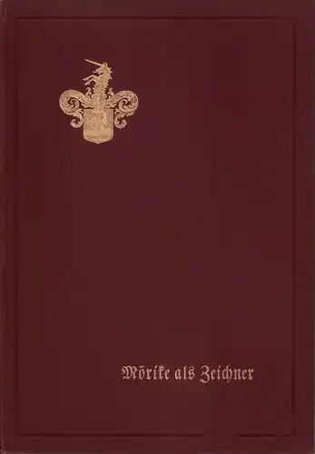 Güntter, Otto (Hrsg.): Mörike als Zeichner. 