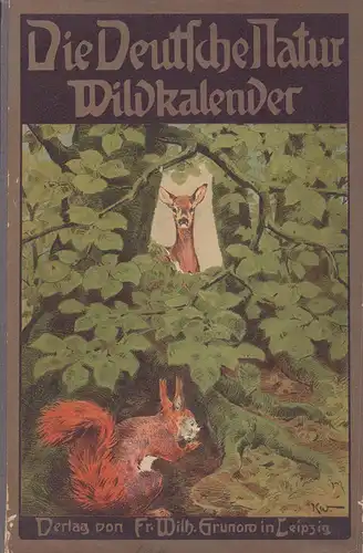 Haarhaus, Julius R: Die Deutsche Natur. WILDKALENDER. TEIL 1: Unser Haarwild. Bilder von Karl Wagner.