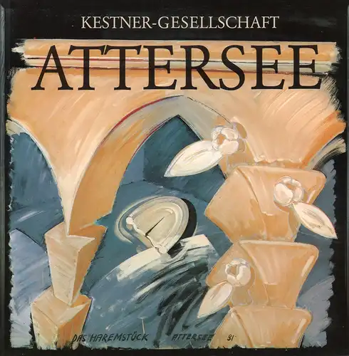 Haenlein, Carl (Hrsg.): Attersee. Bilder 1975 bis 1985. Katalog zur Ausstellung der Kestner-Gesellschaft. 