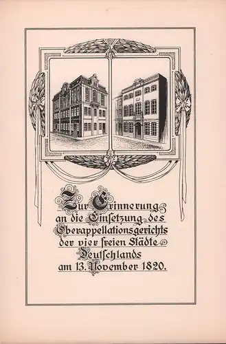 Hagedorn, A. [Anton]: Gedenkblatt zur Erinnerung an die Einsetzung des Oberappellationsgerichts der vier freien Städte Deutschlands in Lübeck am 13. November 1820. 