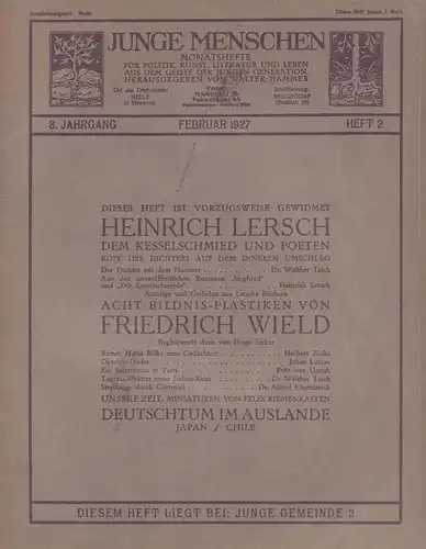 Junge Menschen. JG. 8, FEBRUAR 1927, HEFT 2. Monatsheft für Politik, Kunst, Literatur und Leben aus dem Geiste der jungen Generation, Hammer(-Hoesterey), Walter [Hrsg.]