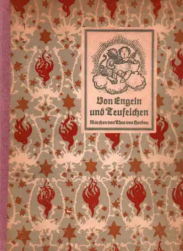 Harbou, Thea von: Von Engeln und Teufelchen. Märchen. Illustriert von Werner Hahmann. (3. Aufl.). 