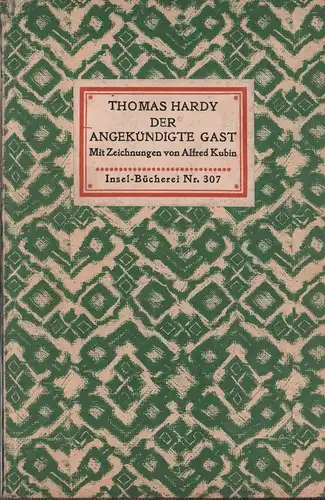 Hardy, Thomas: Der angekündigte Gast. (Übertragung von A. W. [Adolf Walter] Freund). Mit Zeichnungen von Alfred Kubin. 