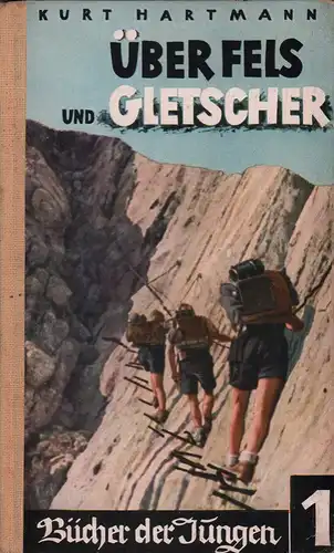 Hartmann, Kurt H. [Hellmut]: Über Fels und Gletscher. (Mit Bildern nach Aufnahmen des Verfassers. Vignetten nach Zeichnungen von Rudolf Richter). (Hrsg. von Alfred Weidenmann). (2. Aufl.). 