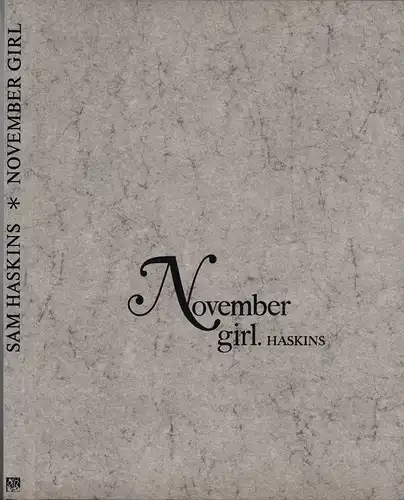 Haskins, Sam: November Girl. [Text von Desmond Skirrow]. 