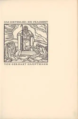 Hauptmann, Gerhart: Das Hirtenlied. Ein Fragment. 
