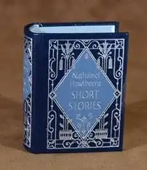 Hawthorne, Nathaniel: Short stories. Tales of fantasy and imagination. Miniaturbuch. 