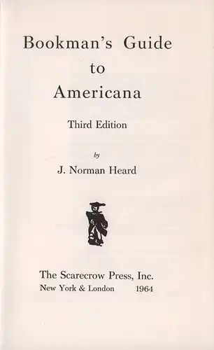 Heard, J. Norman: Bookman's Guide to Americana. 3rd edition. 