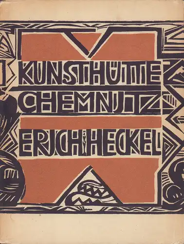 Heckel, Erich.: Erich Heckel. [Katalog zur Ausstellung Kunsthütte Chemnitz, 18. März bis 30. April 1931]. 