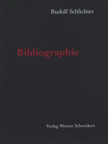 Heißerer, Dirk: Rudolf Schlichter. Bibliographie. Literarische, zeit  und kunstkritische Publikationen, illustrierte Bücher, Schriftstellerportraits, Sekundärliteratur, Briefe, Schriften von Speedy Schlichter. Mit drei Texten von Rudolf.. 