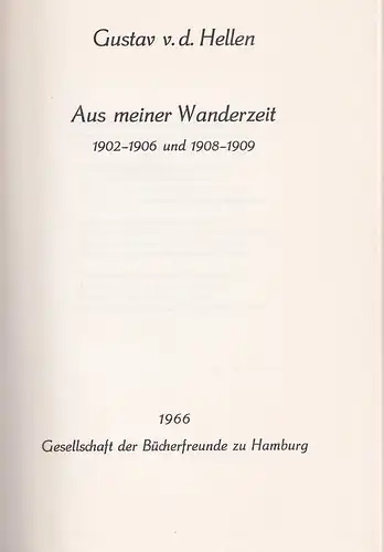 Hellen, Gustav v. d: Aus meiner Wanderzeit. 1902-1906 und 1909-1909. (Hrsg. u. mit Nachwort von R. Johannes Meyer). 